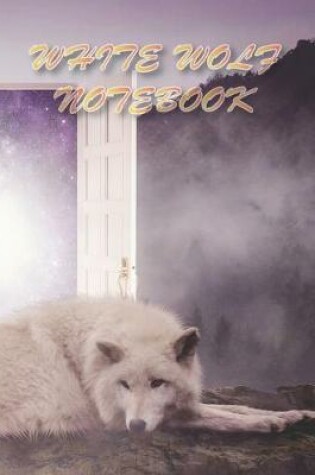 Cover of White Wolf NOTEBOOK
