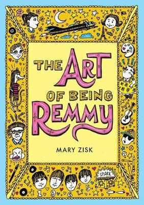 Book cover for The Art of Being Remmy