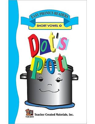 Book cover for Dot's Pot Small (Short O) Easy Reader