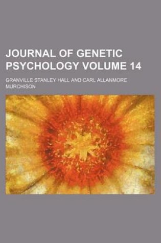 Cover of Journal of Genetic Psychology Volume 14