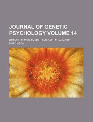 Book cover for Journal of Genetic Psychology Volume 14