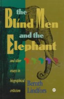 Book cover for The Blind Men and the Elephant and Other Essays in Biographical Criticism