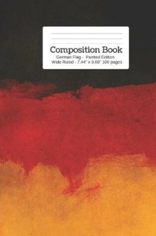 Cover of Composition Book German Flag - Painted Edition Wide Rule