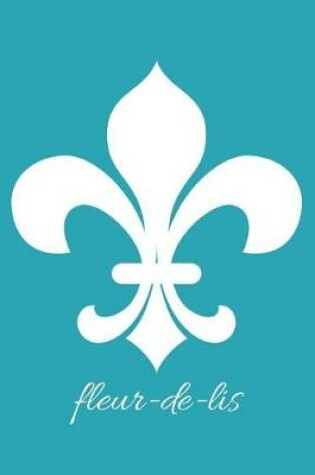 Cover of fleur-de-lis (Robin's Egg Blue Blank Notebook with Fleur de Lis Corners)