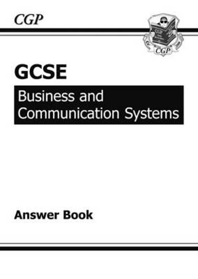 Cover of GCSE Business & Communication Systems Answers (for Workbook) (A*-G course)