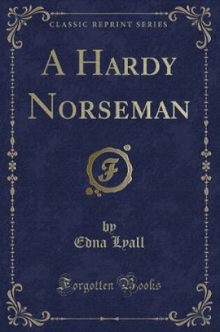 Cover of A Hardy Norseman (Classic Reprint)