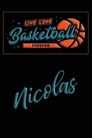 Cover of Live Love Basketball Forever Nicolas