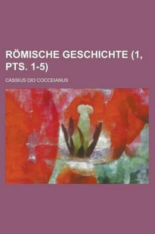 Cover of Romische Geschichte (1, Pts. 1-5 )