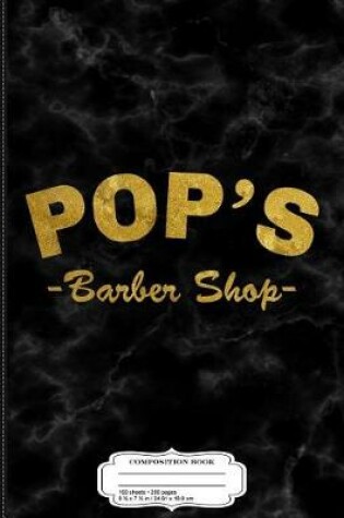 Cover of Pop's Barber Shop Composition Notebook