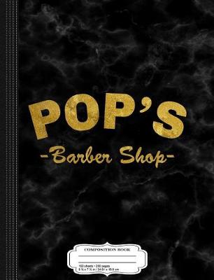 Book cover for Pop's Barber Shop Composition Notebook