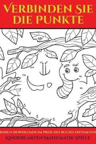 Cover of Kindergarten Mathematik Spiele (48 Punkt-für-Punkt-Rätsel für Vorschulkinder)