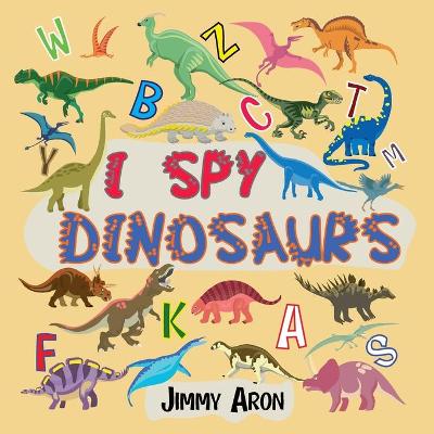 Cover of I Spy Dinosaurs!