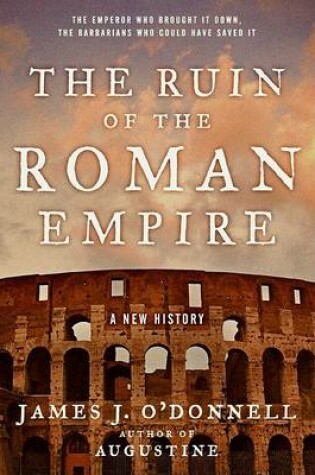 Cover of The Ruin of the Roman Empire