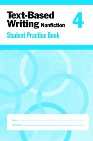 Cover of Text Based Writing, Grade 4 Individual Student Practice Book