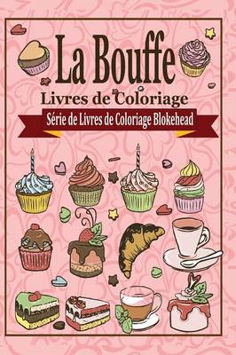 Book cover for La Bouffe Livres de Coloriage