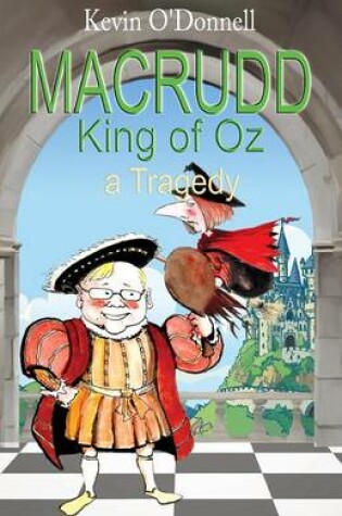 Cover of Macrudd -King of Oz- A Tragedy