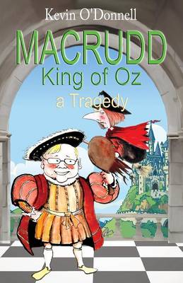 Book cover for Macrudd -King of Oz- A Tragedy