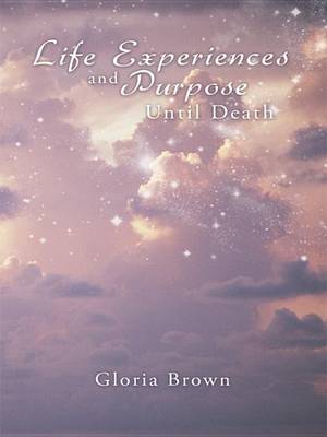 Book cover for Life Experiences and Purpose Until Death