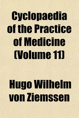 Book cover for Cyclopaedia of the Practice of Medicine (Volume 11)