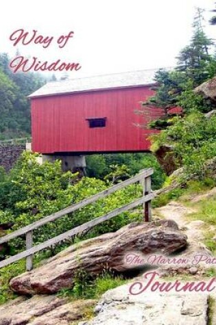 Cover of Journal, Way of Wisdom - The Narrow Path