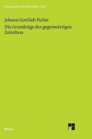 Cover of Die Grundzuge Des Gegenwartigen Zeitalters (1806)