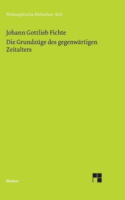 Book cover for Die Grundzuge Des Gegenwartigen Zeitalters (1806)