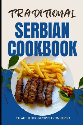 Book cover for Traditional Serbian Cookbook