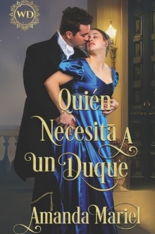 Cover of Quién necesita a un duque