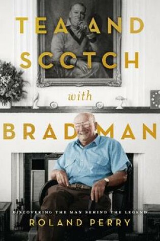Cover of Tea and Scotch with Bradman