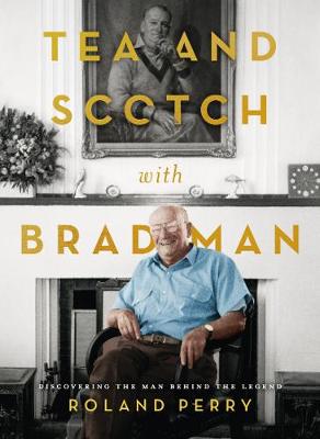 Book cover for Tea and Scotch with Bradman