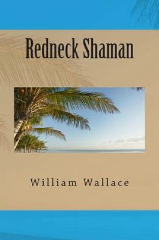Cover of Redneck Shaman