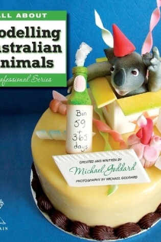 Cover of ALL ABOUT Modelling Australian Animals