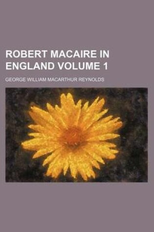 Cover of Robert Macaire in England Volume 1