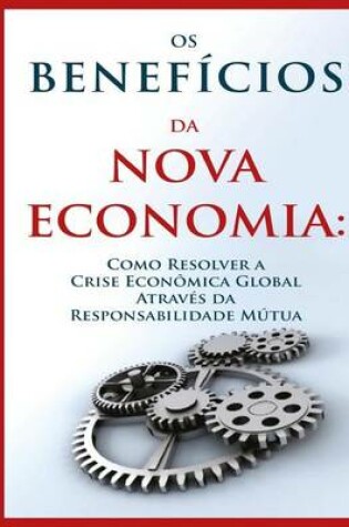 Cover of Os Beneficios da Nova Economia