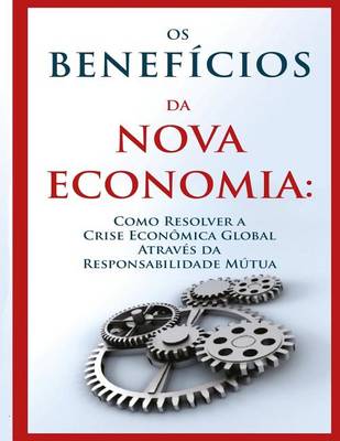 Book cover for Os Beneficios da Nova Economia