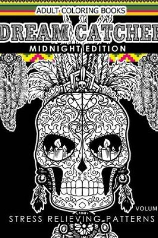 Cover of Dream Catcher Coloring Book Midnight Edition Vol.1