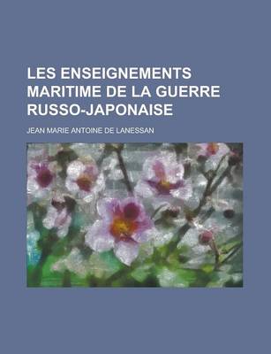 Book cover for Les Enseignements Maritime de La Guerre Russo-Japonaise