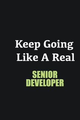 Book cover for Keep Going Like a Real Senior developer