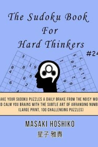 Cover of The Sudoku Book For Hard Thinkers #24