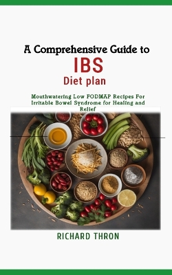 Book cover for A Comprehensive Guide to IBS Diet Plan