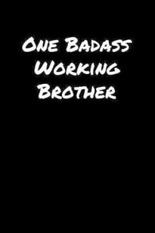 Cover of One Badass Working Brother