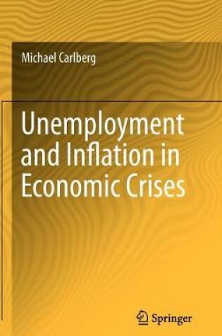 Cover of Unemployment and Inflation in Economic Crises