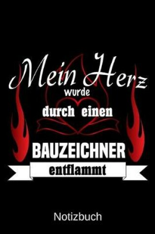 Cover of Mein Herz wurde durch einen Bauzeichner entflammt