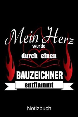 Book cover for Mein Herz wurde durch einen Bauzeichner entflammt