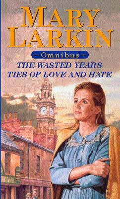 Book cover for Ties of Love and Hate/The Wasted Years