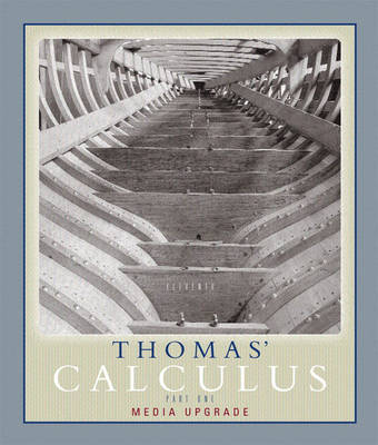 Book cover for Thomas' Calculus 11th Media Upgrade Part One plus MyMathLab