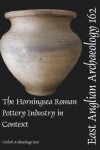 Book cover for EAA 162 The Horningsea Roman Pottery Industry in Context