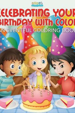 Cover of Celebrating Your Birthday with Color