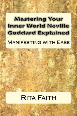 Book cover for Mastering Your Inner World Neville Goddard Explained