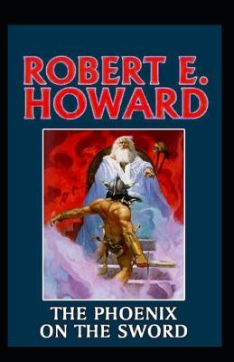Book cover for The Phoenix on the Sword (Illustarted)